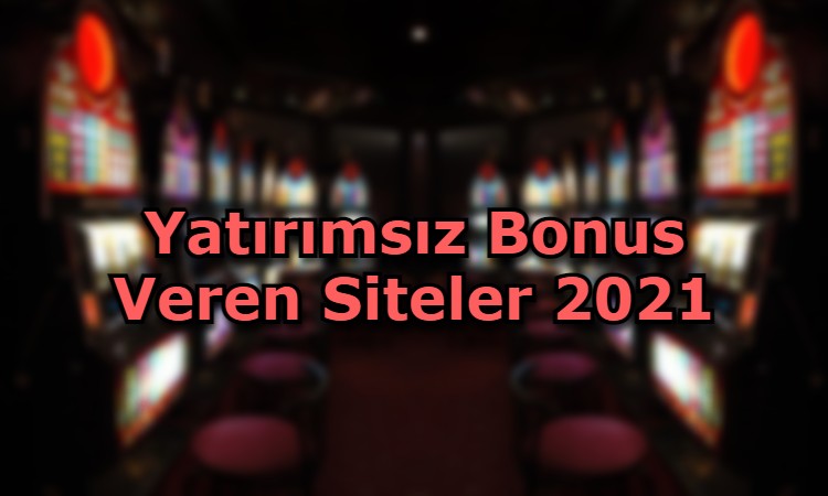 yatirimsiz bonus veren siteler adres