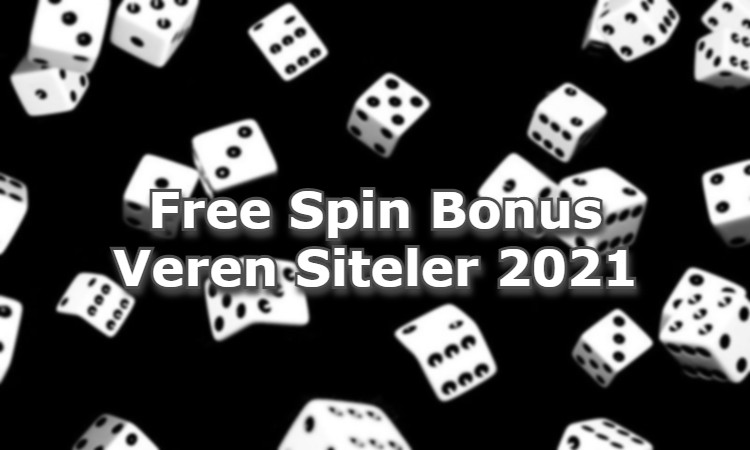 Free spin bonus veren siteler adres