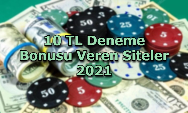 10 tl deneme bonusu veren siteler iletisim