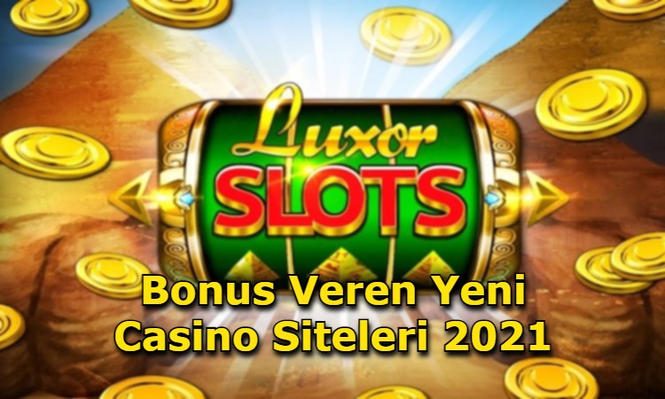 bonus veren yeni casino siteleri guvenilir