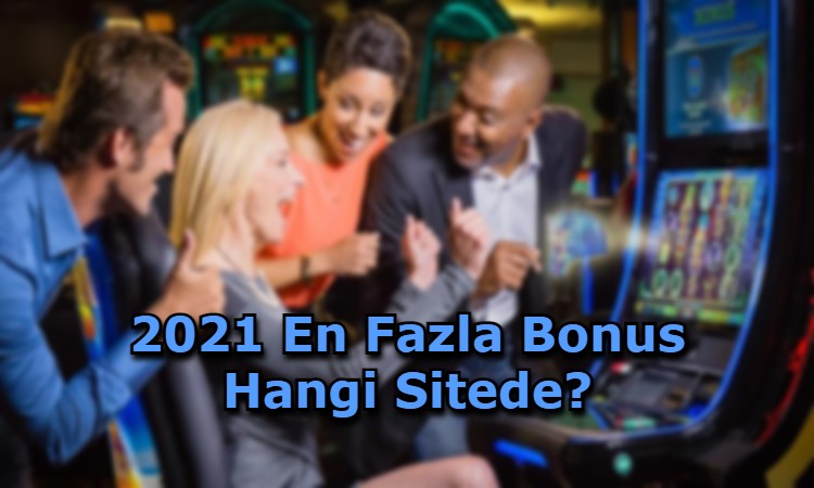 en fazla bonus veren siteler iletisim