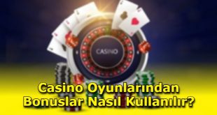 casino bonusları secenekler