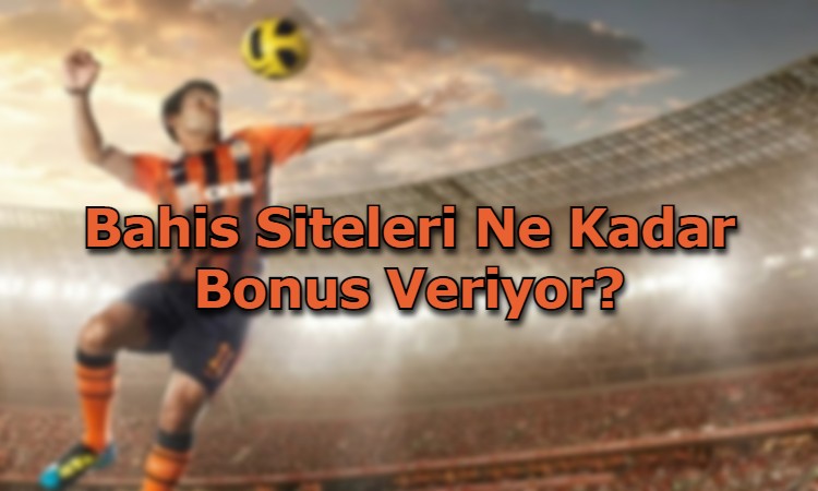 bonus veren bahis siteleri guvenilir