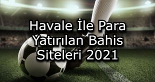 havale ile bahis sitelerine para yatirmak
